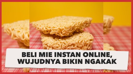 Iseng Beli Mie Instan Online, Penampakannya Malah Bikin Ngakak