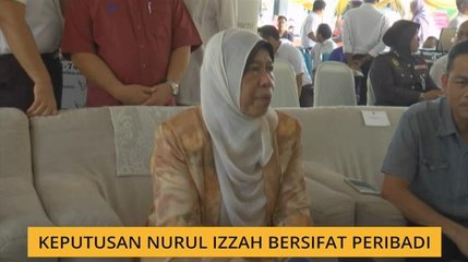 Keputusan Nurul Izzah bersifat peribadi