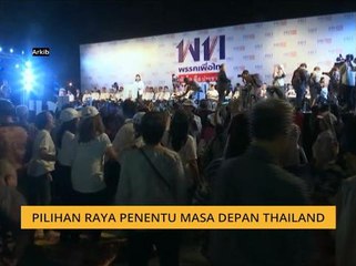 Pilihan raya penentu masa depan Thailand
