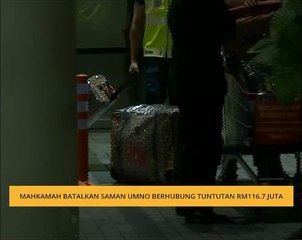 Mahkamah batalkan saman UMNO berhubung tuntutan RM116.7 juta