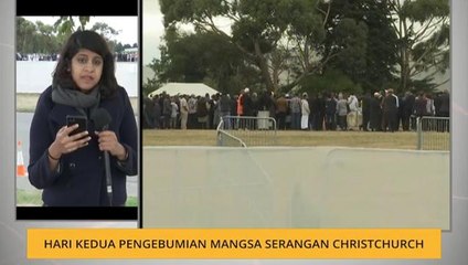 Komen Pagi 21 Mac: Hari kedua pengebumian mangsa serangan Christchurch