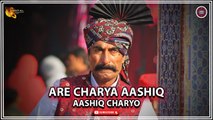 Are Charya Aashiq | Aashiq Charyo | Super Hit Sindhi Song | Sindhi Gaana