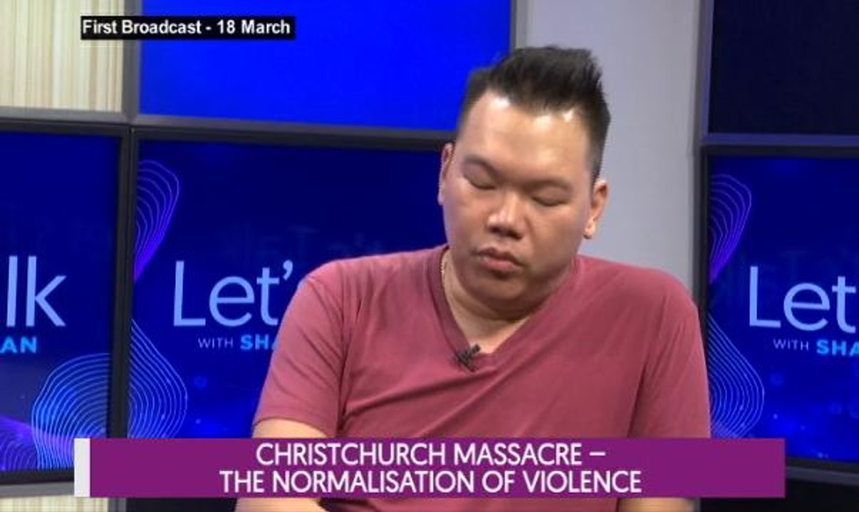 Let's Talk: Christchurch Massacre - The Normalisation of Violence