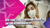 Ayu Ting Ting Terpapar Covid-19 untuk Kedua Kalinya
