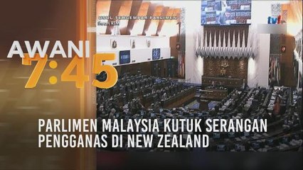Parlimen Malaysia kutuk serangan pengganas di New Zealand