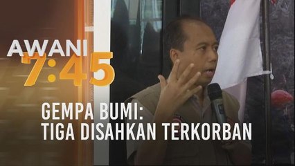 Gempa bumi: Tiga disahkan terkorban
