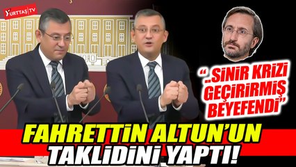 Özgür Özel Fahrettin Altun'un taklidini yaptı! "...Sinir krizleri geçirirmiş"