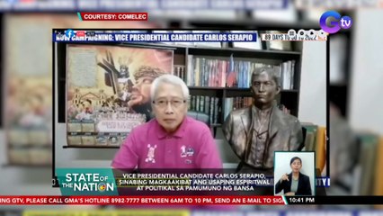Vice Presidential Candidate Carlos Serapio, sinabing magkaakibat ang usaping espiritwal at politikal sa pamumuno ng bansa | SONA
