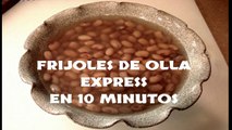 FRIJOLES EN OLLA EXPRESS EN 10 MINUTOS _ FAST SOUP BEANS _