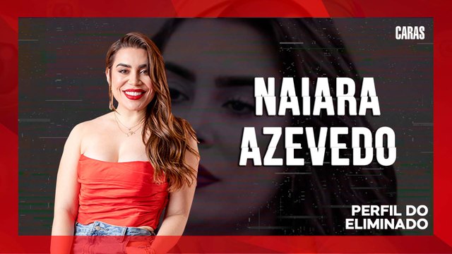 BBB: RELEMBRE A CARREIRA DE NAIARA AZEVEDO, A TERCEIRA ELIMINADA DO REALITY (2022)