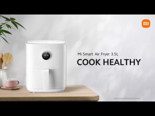 Mi Smart Air Fryer 3.5L: Cook Healthy - #SmartLivingForEveryone