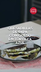 cf_quesadillas_de_papa_con_queso_en_tortilla_azul_vertical (1080p)