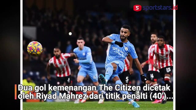 Bungkam Brentford, Man City Perpanjang Rekor Tak Terkalahkan di Liga Inggris
