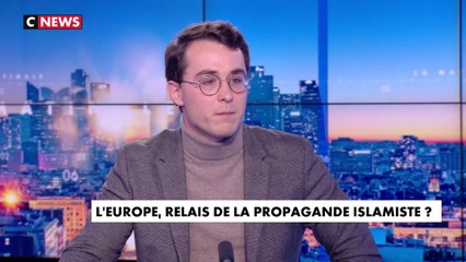 L'édito de Paul Sugy : «L'Europe, relais de la propagande islamiste ?»