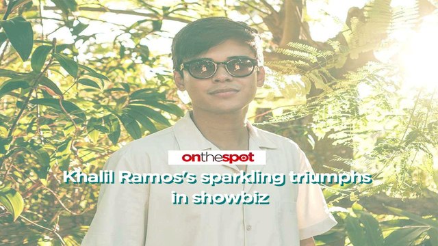 On the Spot: Khalil Ramos's sparkling triumphs in showbiz