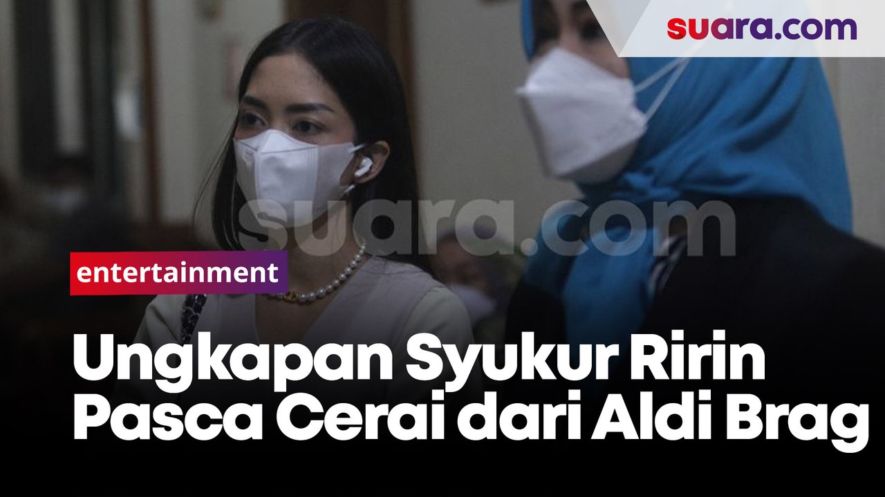 Ungkapan Syukur Ririn Dwi Ariyanti Pasca Cerai dari Aldi Bragi