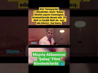 "Şabaş" Filmi Cinemaplus kinoteatrlarında yayımda ️
