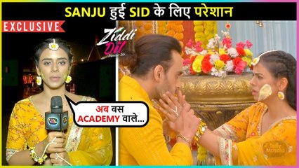 Sanju Is WORRIED For Sid As He Is Missing, Gets SCARED Of Kundan | Ziddi Dil Maane Naa | On Location