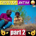 Part 2  Chotu Dada ka Antim Video / छोटू दादा का अंतिम वाला कॉमेडी वीडियो I chotu dada ka antim wala comedy video Khandesh |Chotu Comedy