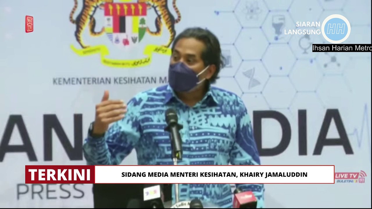 [TERKINI] Sidang Media Menteri Kesihatan, Khairy Jamaluddin