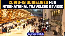 Covid-19 guidelines for international travelers coming to India revised |Oneindia News