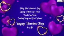 Happy Valentine’s Day 2022 Greetings: Sweet Quotes on Love, Wishes and Images for the Day of Romance