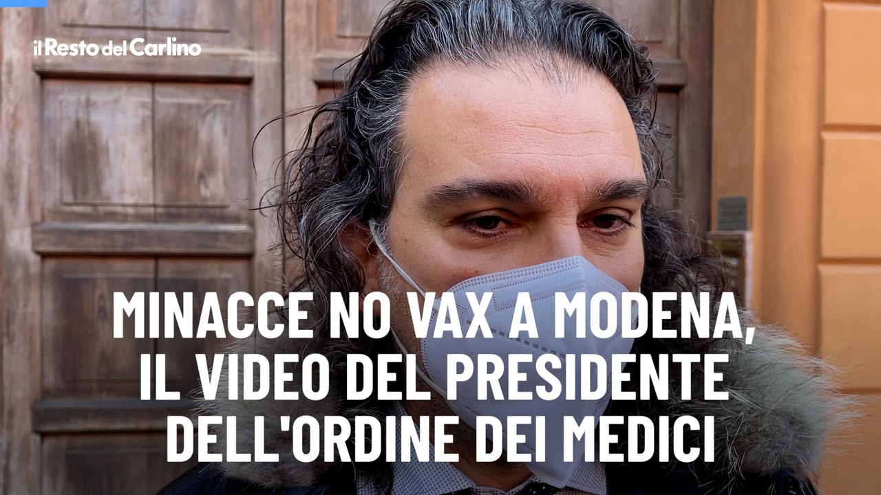 Minacce no vax a Modena, il video del presidente dell'Ordine dei medici