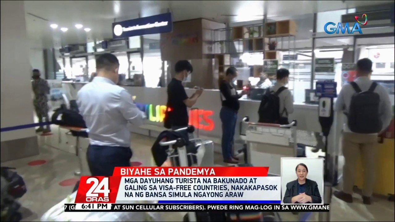 Mga dayuhang turista na bakunado at galing sa visa-free countries,nakakapasok na ng bansa simula ngayong araw | 24 Oras