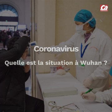 CAM Coronavirus : Témoignage D'un Étudiant Français À Wuhan