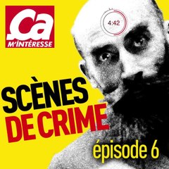 Podcast Audio : scènes de crime épisode 6