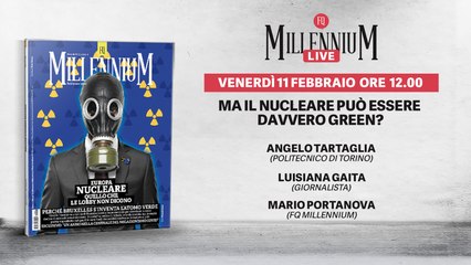 Ma il nucleare è davvero green? Segui la diretta di Millennium Live