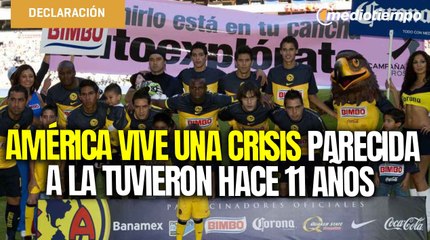 América no vivía una crisis futbolista desde hace 11 años