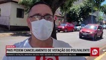 Pais pedem cancelamento de votação no Polivalente; veja