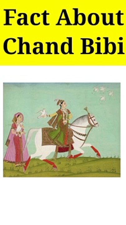 Fact about Chand Bibi