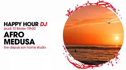 AFRO MEDUSA | HAPPY HOUR DJ | LIVE DJ MIX | RADIO FG