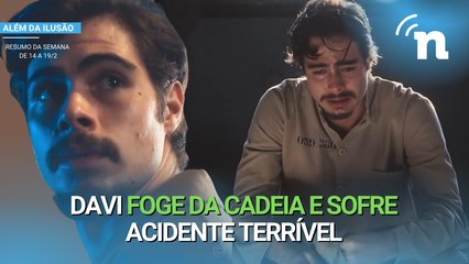 Além da Ilusão: Após fugir da prisão, Davi sofre acidente de trem