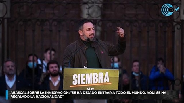 Abascal sobre la inmigración: «Se ha dejado entrar a todo el mundo, aquí se ha regalado la nacionalidad»