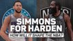 How will Simmons-for-Harden trade shape the NBA?