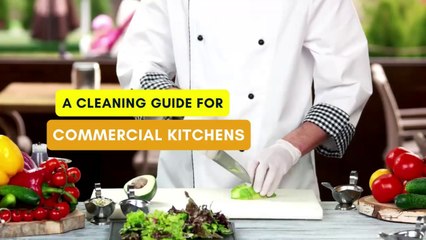 A Cleaning Guide for Commercial Kitchens