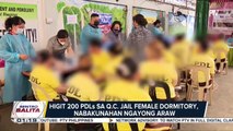 Higit 200 persons deprived of liberty sa Q.C. Jail Female Dormitory, nabakunahan ngayong araw