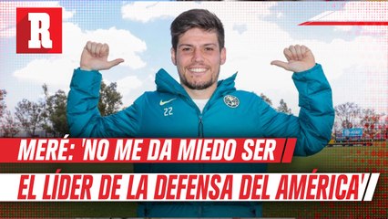 Jorge Meré va a defender los colores de las Águilas sin miedo