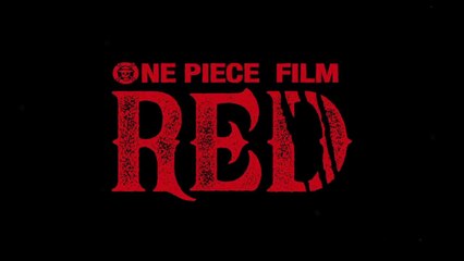 ONE PIECE FILM_ RED(2022) - Fan-made trailer HD
