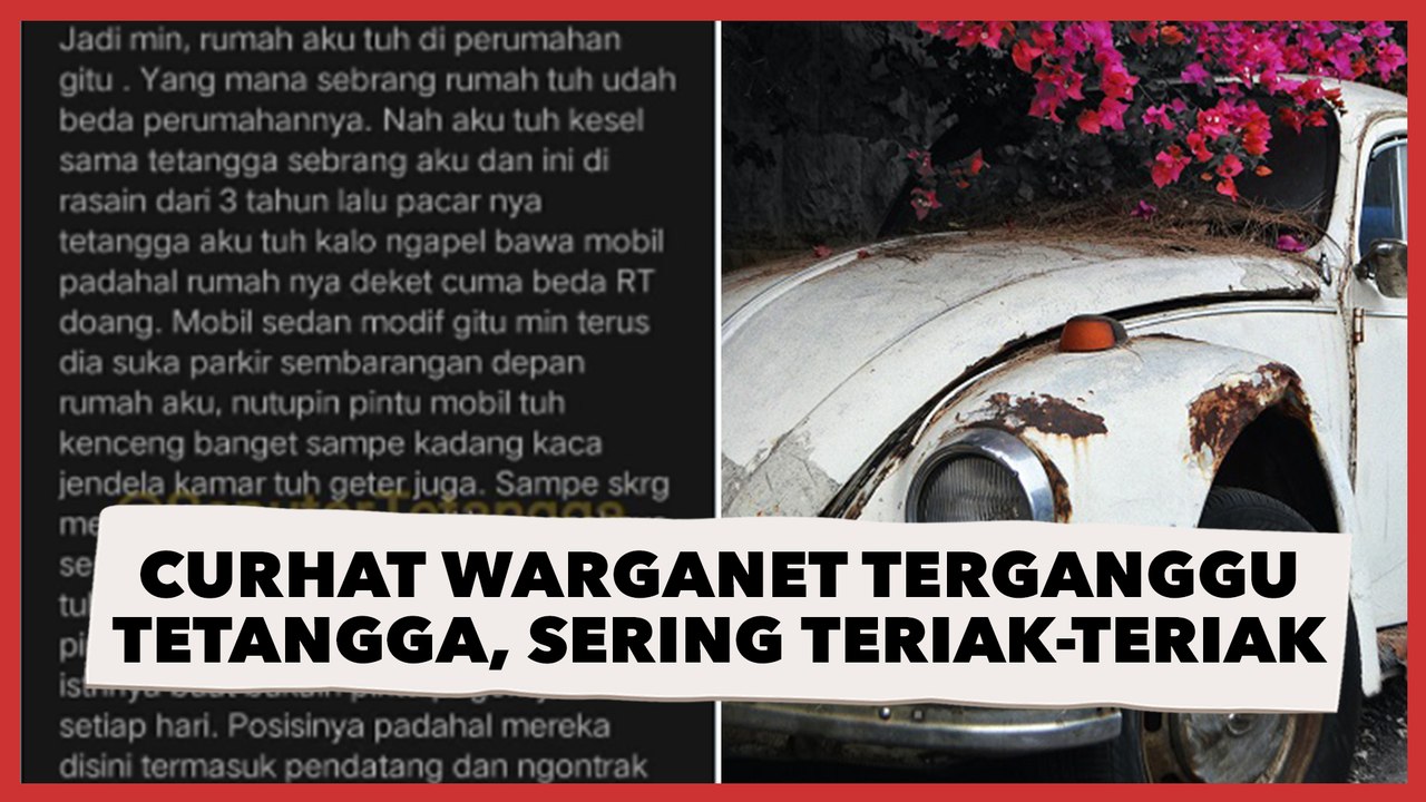 Curhat Warganet Terganggu Tetangga, Sering Teriak-teriak Malas Buka Pagar dan Parkir Sembarangan