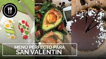 San Valentín - El menú perfecto para triunfar en una cena romántica