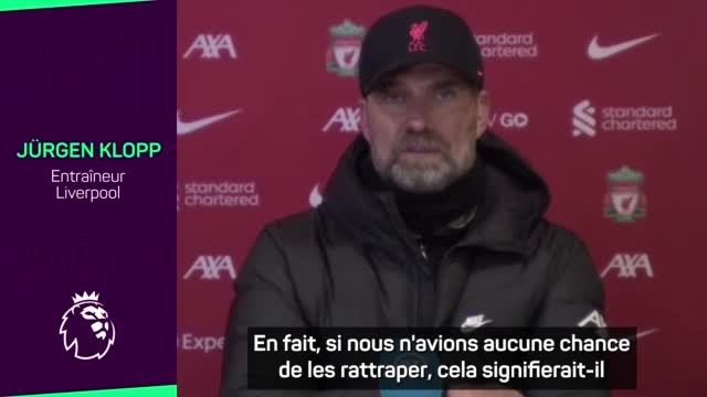 24e j. - Klopp : “Nous ne sommes pas sûrs de pouvoir rattraper City”