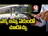TSRTC Arranged New APP Passengers Able to Track Buses in Real Time | V6 News