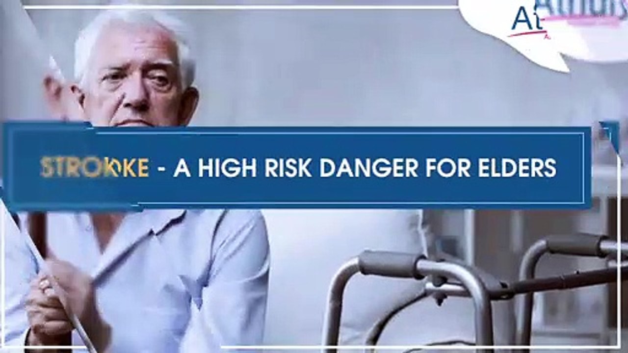 Stroke - a high risk danger for elders | Athulya Assisted Living