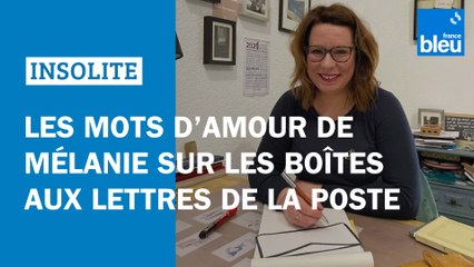 Les mots d'amour de Mélanie sur les boîtes aux lettres de La Poste