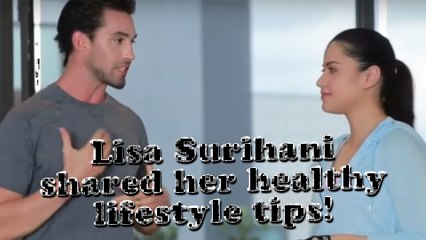 B-Healthy - Lisa Surihani shared her healthy lifestyle tips