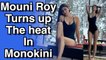 Mouni Roy turns up the heat in monokini